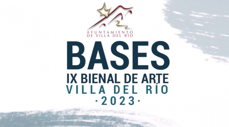 Bases la IX Bienal de arte de Villa del Río 2023🎨👤📷