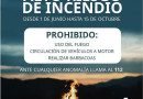 PROHIBICIÓN DE ENCENDER FUEGO, REALIZAR BARBACOAS Y CIRCULAR CON VEHÍCULOS A MOTOR EN ZONAS FORESTALES Y DE INFLUENCIA FORESTAL HASTA EL 15 DE OCTUBRE