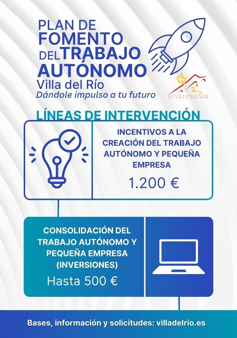 PLAN DE FOMENTO DEL TRABAJO AUTÓNOMO EN VILLA DEL RÍO "DÁNDOLE IMPULSO A TU FUTURO"