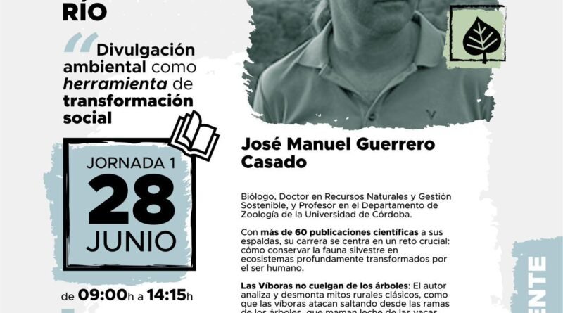 VILLA DEL RÍO ACOGERÁ LA I BIENAL DE MEDIO AMBIENTE: DIVULGACIÓN AMBIENTAL COMO HERRAMIENTA DE TRANSFORMACIÓN SOCIAL