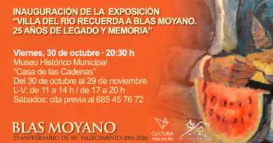 CULTURA | INAUGURACIÓN DE LA EXPOSICIÓN «VILLA DEL RÍO RECUERDA A BLAS MOYANO. 25 AÑOS DE LEGADO Y MEMORIA» CON MOTIVO DEL 25.º ANIVERSARIO DE SU FALLECIMIENTO