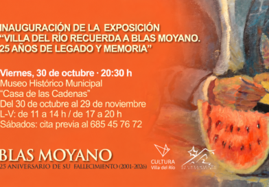 CULTURA | INAUGURACIÓN DE LA EXPOSICIÓN «VILLA DEL RÍO RECUERDA A BLAS MOYANO. 25 AÑOS DE LEGADO Y MEMORIA» CON MOTIVO DEL 25.º ANIVERSARIO DE SU FALLECIMIENTO